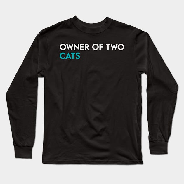 Owner of two cat Long Sleeve T-Shirt by Takamichi